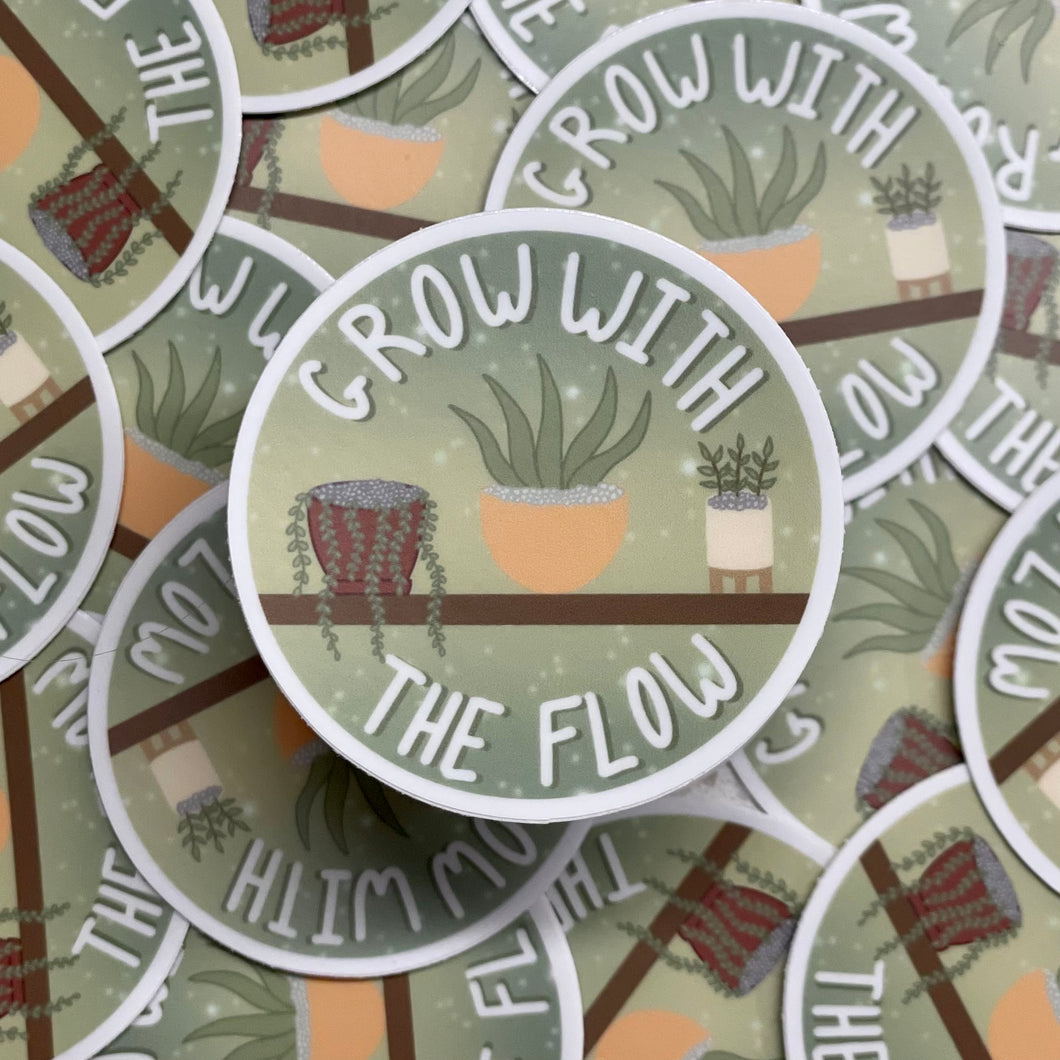 Grow With the Flow Sticker