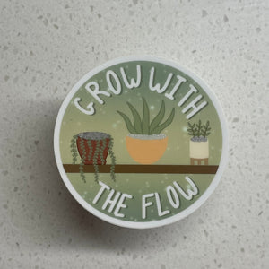 Grow With the Flow Sticker